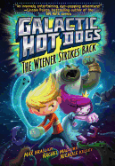 Galactic Hot Dogs 2, 2: The Wiener Strikes Back