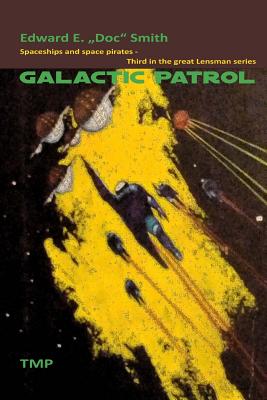 Galactic Patrol - Smith, Edward E