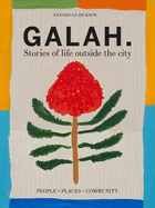 Galah: Stories of life outside the city
