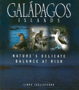 Galapagos Islands: Nature's Delicate Balance at Risk