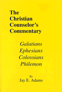 Galatians, Ephesians, Colossians & Philemon