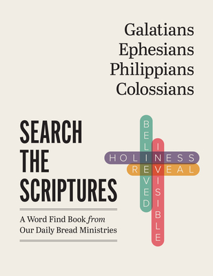 Galatians, Ephesians, Philippians, Colossians: A Word Find Book from Our Daily Bread Ministries - Peachtree Publishing Services