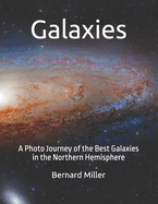 Galaxies: A Photo Journey of the Best Galaxies in the Northern Hemisphere