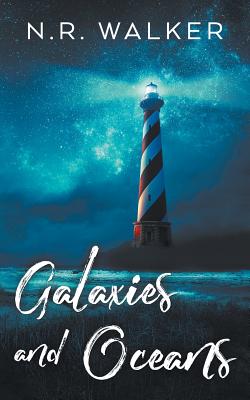 Galaxies and Oceans - Walker, N R