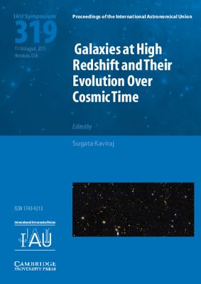 Galaxies at High Redshift and their Evolution over Cosmic Time (IAU S319) - Kaviraj, Sugata (Editor)
