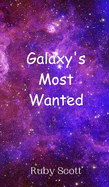 Galaxy's Most Wanted