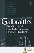 Galbraith's Building and Land Management Law for Students