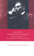 Gald?s's Torquemada Novels: Waste and Profit in Late Nineteenth-Century Spain