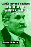 Galdss Beyond Realism: Reading and the Creation of Magical Worlds