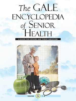 Gale Encyclopedia of Senior Health 1st Ed., 4 Vol. Set - Longe, Jacqueline L