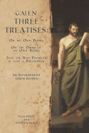 Galen, Three Treatises: An Intermediate Greek Reader: Greek Text with Running Vocabulary and Commentary