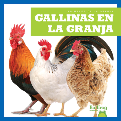 Gallinas En La Granja (Chickens on the Farm) - Harris, Bizzy
