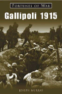 Gallipoli 1915 - Murray, Joseph