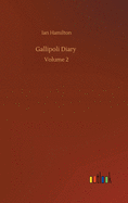 Gallipoli Diary: Volume 2