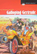 Galloping Gertrude: By Motorcar in 1908