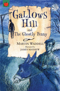 Gallows Hill and the Ghostly Penny