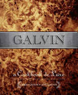 Galvin: A Cookbook de Luxe