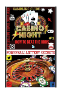 Gambling Guide: Casino Night: Proven Methods and Strategies to Win in Casino Games.