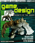 Game Design: Secrets of the Sages - Saltzman, Marc A