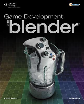 Game Development with Blender - Pan, Mike, and Felinto, Dalai