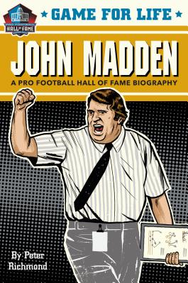 Game for Life: John Madden - Richmond, Peter