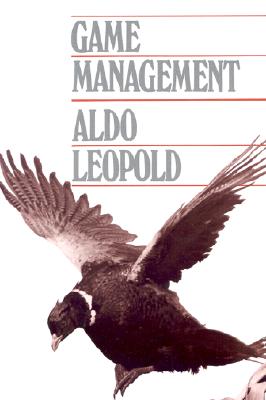 Game Management - Leopold, Aldo