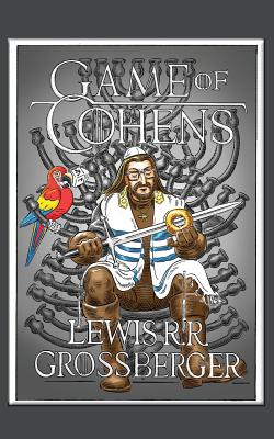 Game of Cohens: A Parody - Grossberger, Lewis