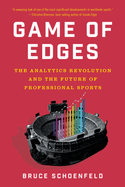 Game of Edges: The Analytics Revolution and the Future of Professional Sports