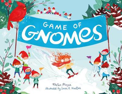 Game of Gnomes - Mayer, Kirsten
