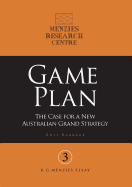 Game Plan: The Case for a New Australian Grand Strategy