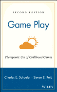 Game Play: Therapeutic Use of Childhood Games
