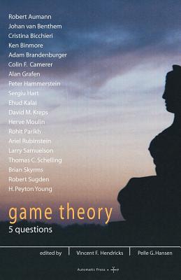 Game Theory: 5 Questions - Hendricks, Vincent F (Editor), and Hansen, Pelle G (Editor)