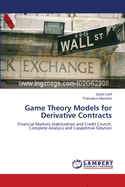 Game Theory Models for Derivative Contracts