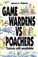 Game Wardens vs. Poachers, Tickets Still Available