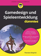 Gamedesign und Spieleentwicklung fr Dummies