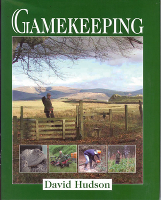 Gamekeeping - Hudson, David