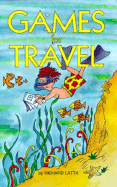 Games for Travel - Latta, Richard