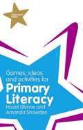 Games, Ideas and Activities for Primary Literacy