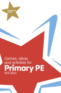Games, Ideas and Activities for Primary Pe