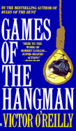 Games of the Hangman - O'Reilly, Victor