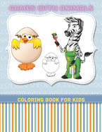 GAMES WITH ANIMALS - Coloring Book For Kids