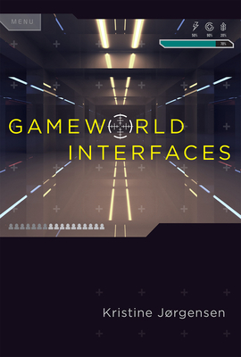 Gameworld Interfaces - Jorgensen, Kristine