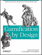 Gamification by Design: Implementing Game Mechanics in Web and Mobile Apps