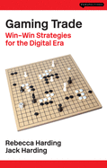 Gaming Trade: Win-Win Strategies for the Digital Era