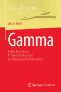 Gamma: Eulers Konstante, Primzahlstrande Und Die Riemannsche Vermutung