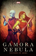 Gamora and Nebula: Sisters in Arms (Marvel)