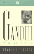 Gandhi: Struggling for Autonomy