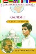 Gandhi: Young Nation Builder