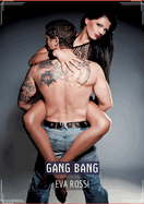 Gang Bang: Recueil d'Histoires ?rotiques Sexy en Fran?ais