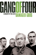 Gang of Four, The: Damaged Gods